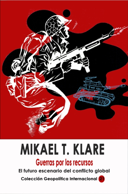 E-kniha Guerras por los recursos El futuro escenario del conflicto global Michael T. Klare