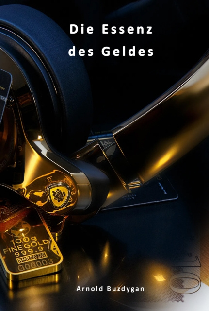 E-kniha Die Essenz Des Geldes Arnold Buzdygan