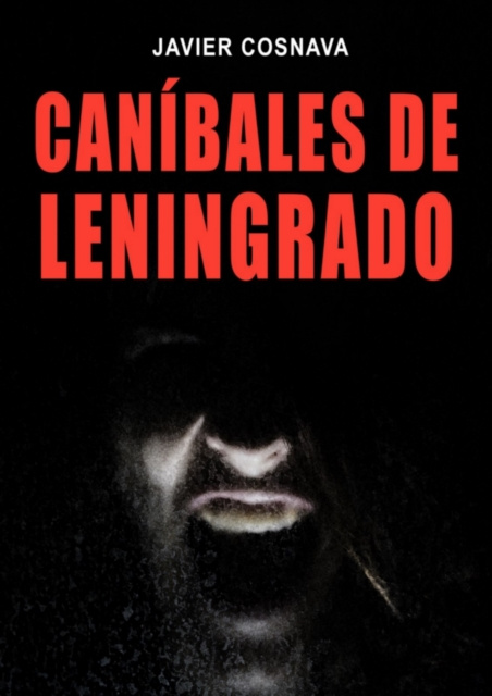 E-kniha Canibales De Leningrado Javier Cosnava