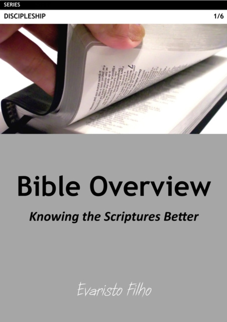 E-kniha Bible Overview: Knowing the Scriptures Better Evaristo Filho