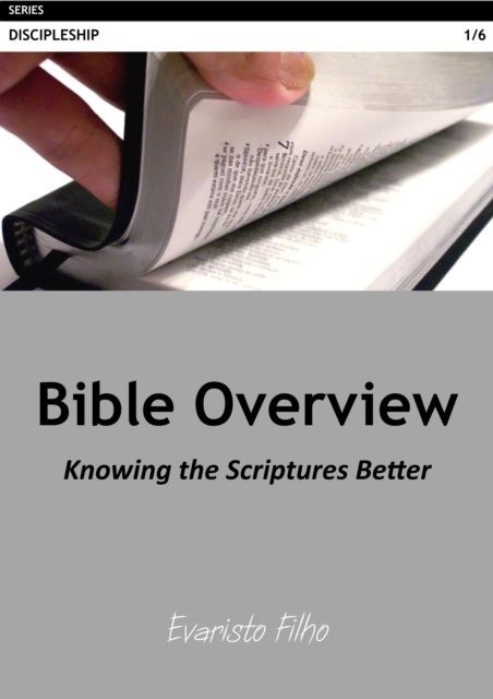 E-knjiga Bible Overview: Knowing the Scriptures Better Evaristo Filho