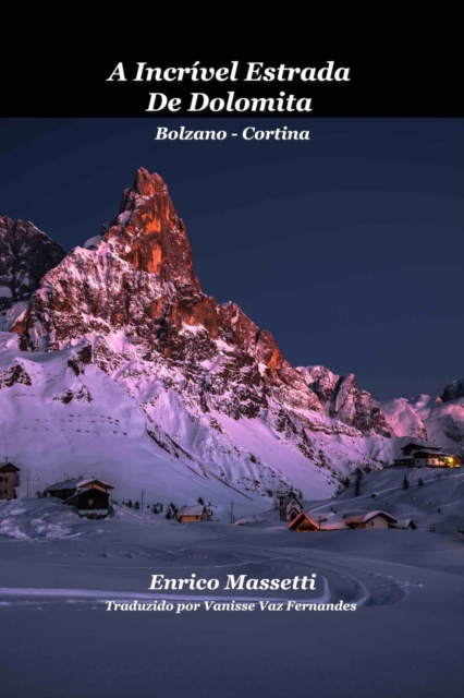E-kniha Incrivel Estrada De Dolomita Bolzano: Cortina Enrico Massetti