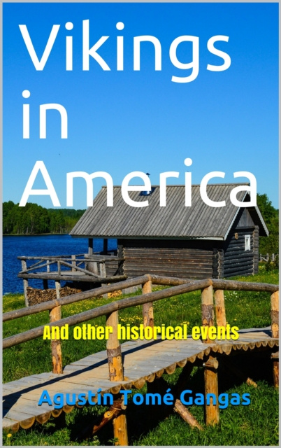 E-kniha Vikings in America: And Other Historical Events Agustin Tome Gangas