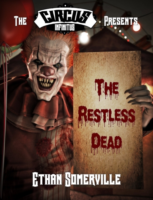 E-knjiga Circus Infinitus: the Restless Dead Ethan Somerville