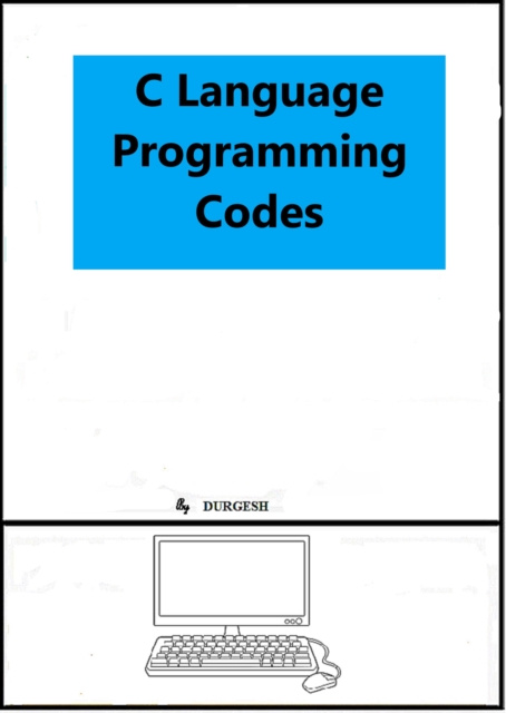 E-knjiga C Language Programming Codes Durgesh