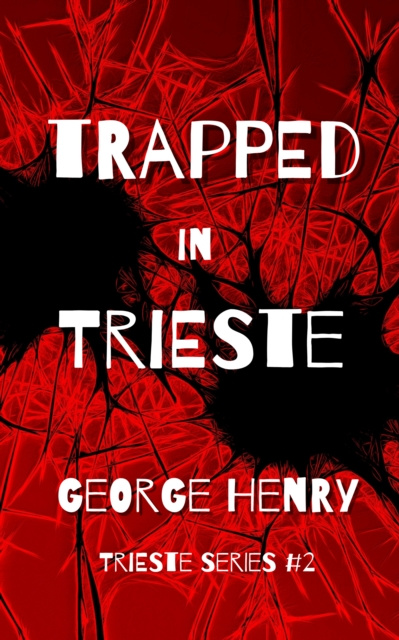 E-kniha Trapped in Trieste George Henry
