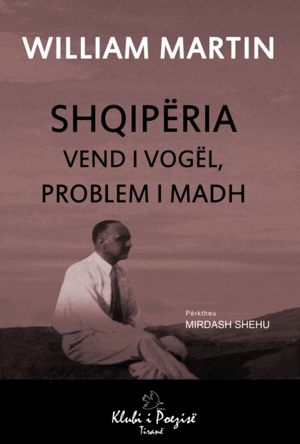 E-kniha Shqiperia: Vend i Vogel, Problem i Madh William Martin