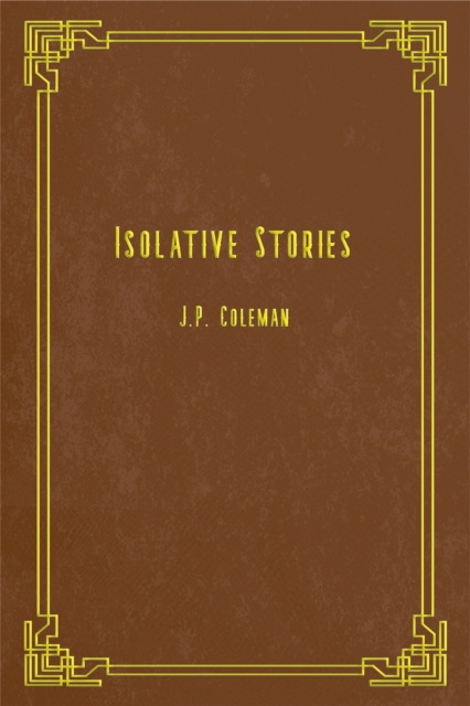 E-knjiga Isolative Stories J.P. Coleman