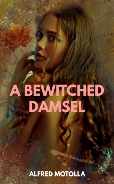 E-knjiga Bewitched Damsel Alfred Motolla