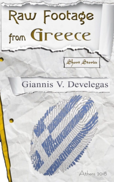 E-knjiga Raw Footage From Greece Giannis Develegas