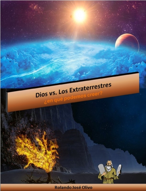 ebook Dios vs. Los Extraterrestres Rolando Jose Olivo