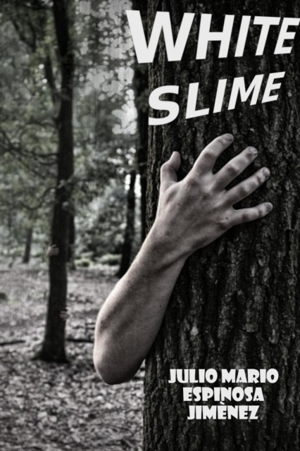 E-knjiga White Slime Julio Mario Espinosa Jimenez