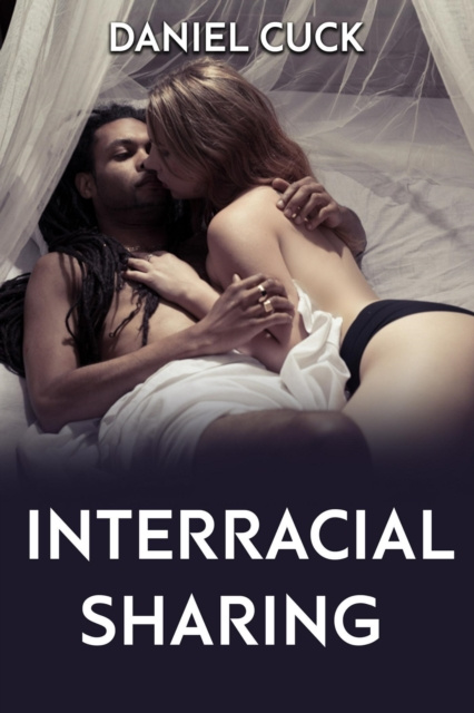 E-knjiga Interracial Sharing Daniel Cuck