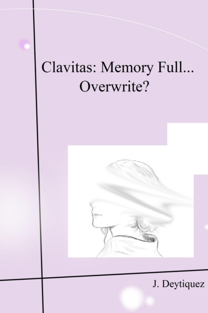 E-knjiga Clavitas: Memory Full... Overwrite? J. Deytiquez