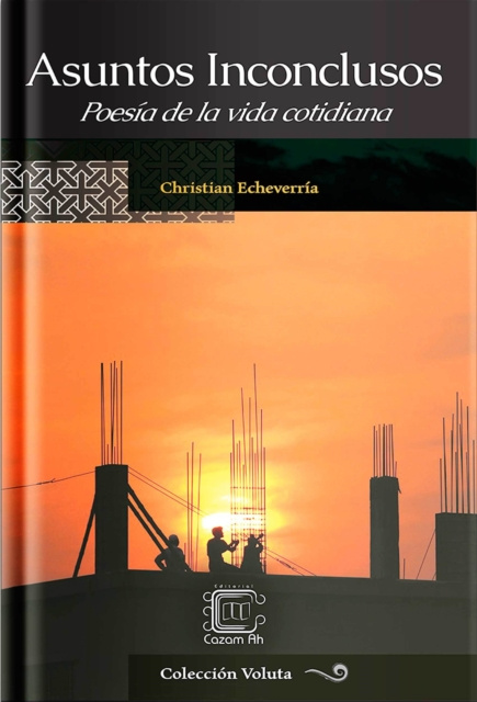 E-kniha Asuntos inconclusos: Poesia de la vida cotidiana Christian Echeverria