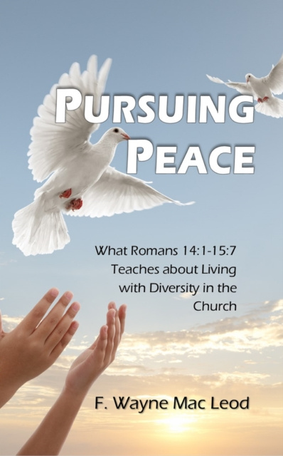 E-knjiga Pursuing Peace F. Wayne Mac Leod