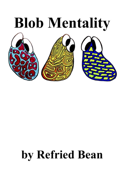 E-knjiga Blob Mentality Refried Bean