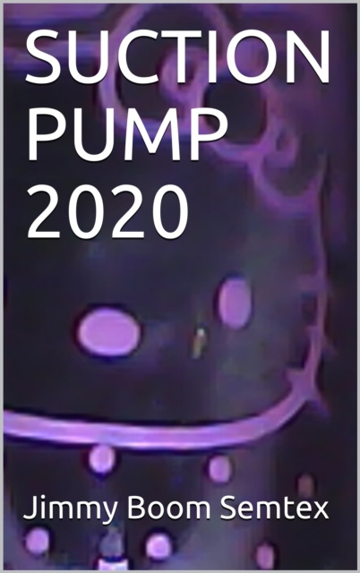 E-knjiga Suction Pump 2020 Jimmy Boom Semtex