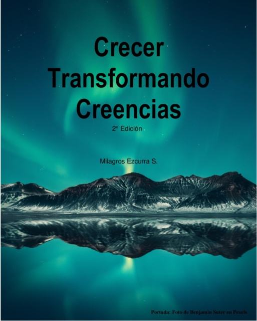 E-kniha Crecer transformando creencias 2(deg) Edicion Milagros Ezcurra S.