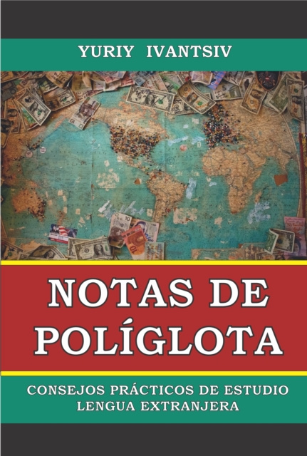 E-kniha Notas de poliglota. Consejos practicos de estudio lengua extranjera. Yuriy Ivantsiv