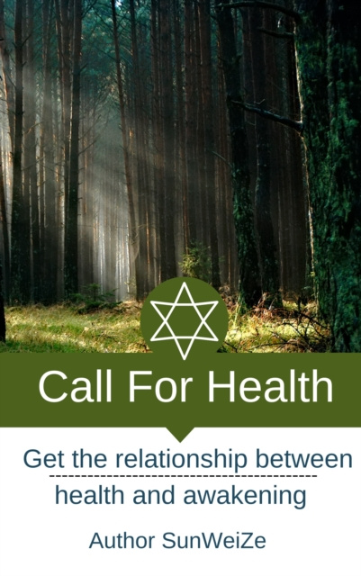 E-kniha Call For Health Get The Relationship Between Health And Awakening Sun WeiZe