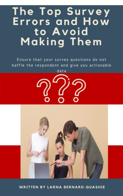 E-knjiga Top Survey Errors and How to Avoid making Them Larna Bernard-Quashie
