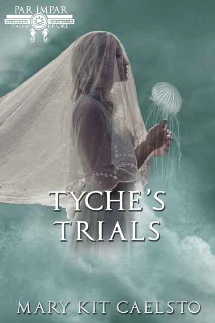 E-knjiga Tyche's Trials Mary Kit Caelsto