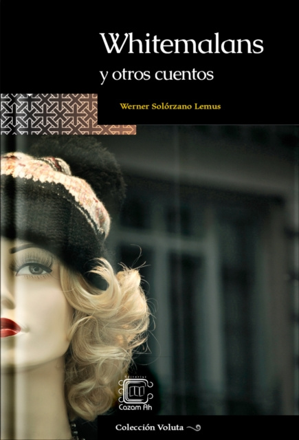 E-book Whitemalans y otros cuentos Werner Solorzano Lemus
