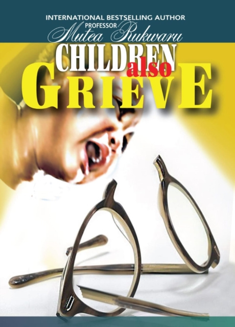E-knjiga Children Also Grieve Mutea Rukwaru