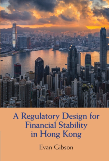 E-book Regulatory Design for Financial Stability in Hong Kong Evan Gibson