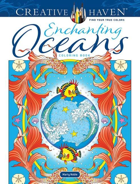 Könyv Creative Haven Enchanting Oceans Coloring Book Marty Noble