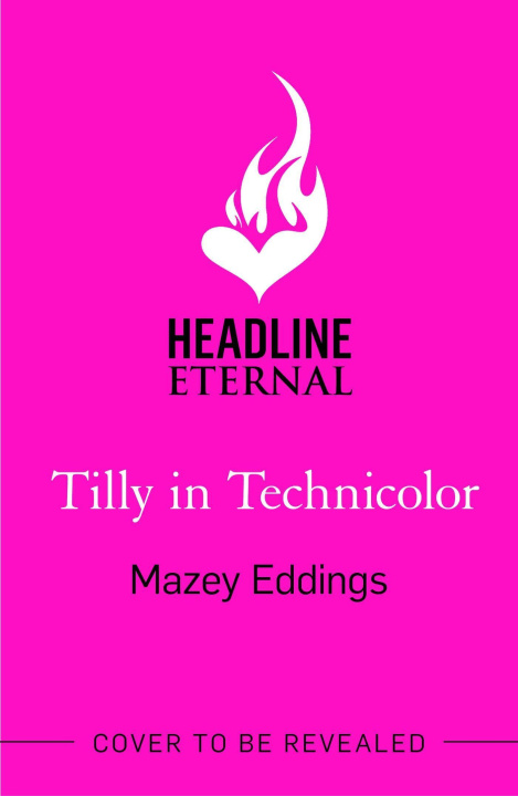 Kniha Tilly in Technicolor Mazey Eddings