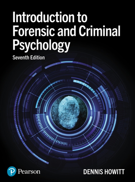 E-kniha Introduction to Forensic and Criminal Psychology Dennis Howitt