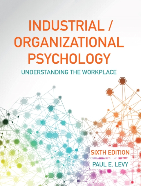 E-kniha Industrial/Organizational Psychology (International Edition) Paul Levy