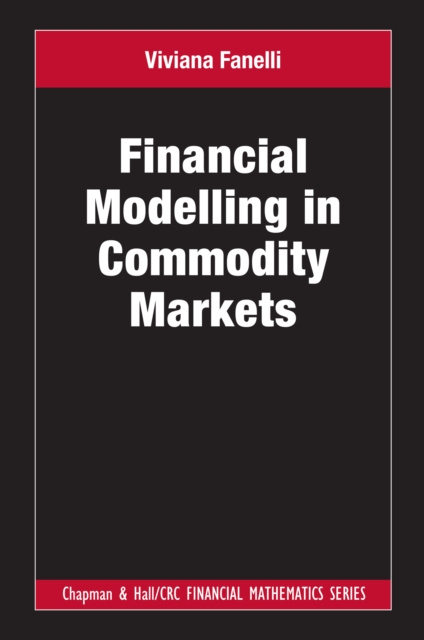 E-book Financial Modelling in Commodity Markets Viviana Fanelli