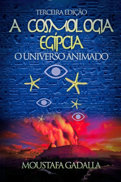 E-kniha Cosmologia Egipcia: O Universo Animado, Terceira Edicao Moustafa Gadalla