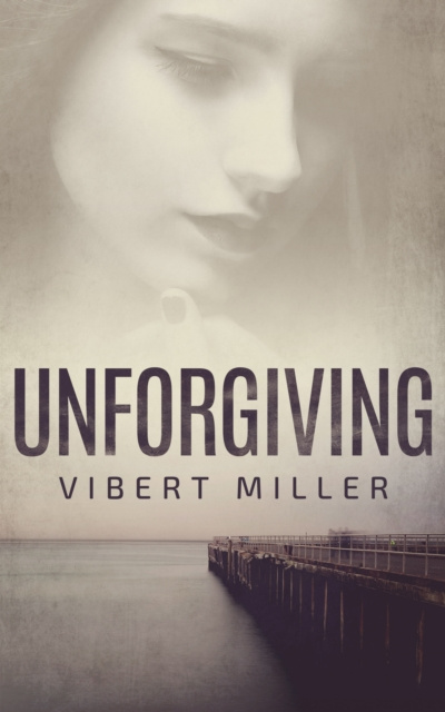 E-knjiga Unforgiving Vibert Miller