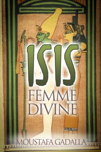 E-kniha Isis Femme Divine Moustafa Gadalla