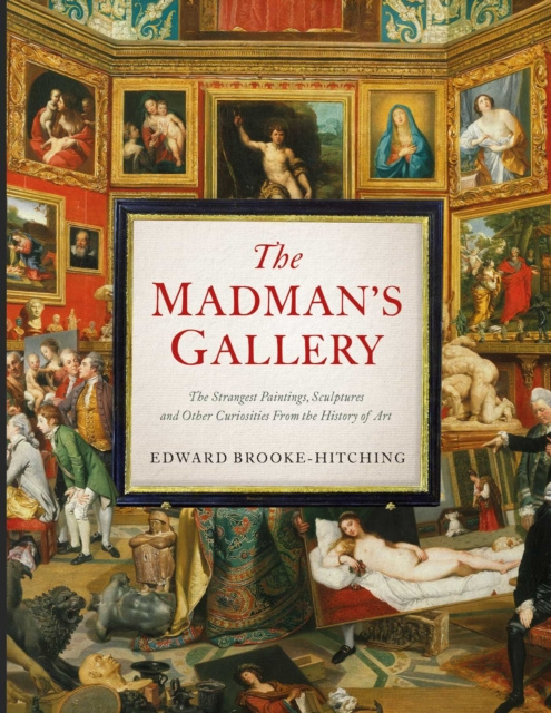 E-kniha Madman's Gallery Edward Brooke-Hitching