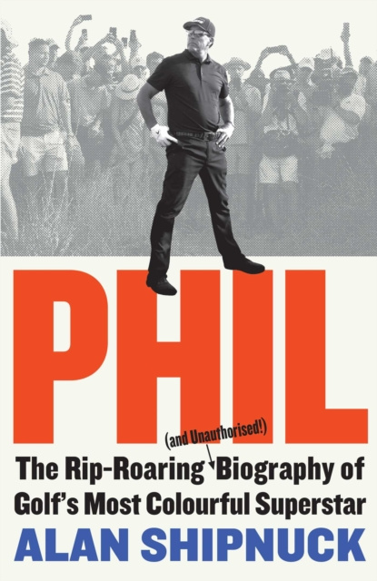 E-book Phil Alan Shipnuck