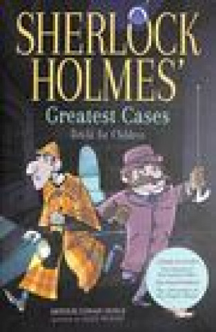 Kniha Sherlock Holmes' Greatest Cases Retold for Children Alex Woolf