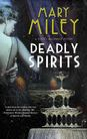 Knjiga Deadly Spirits Mary Miley