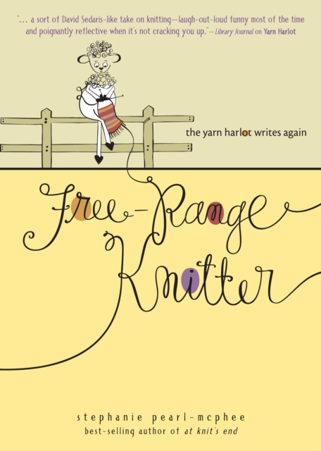 E-kniha Free-Range Knitter Stephanie Pearl-McPhee