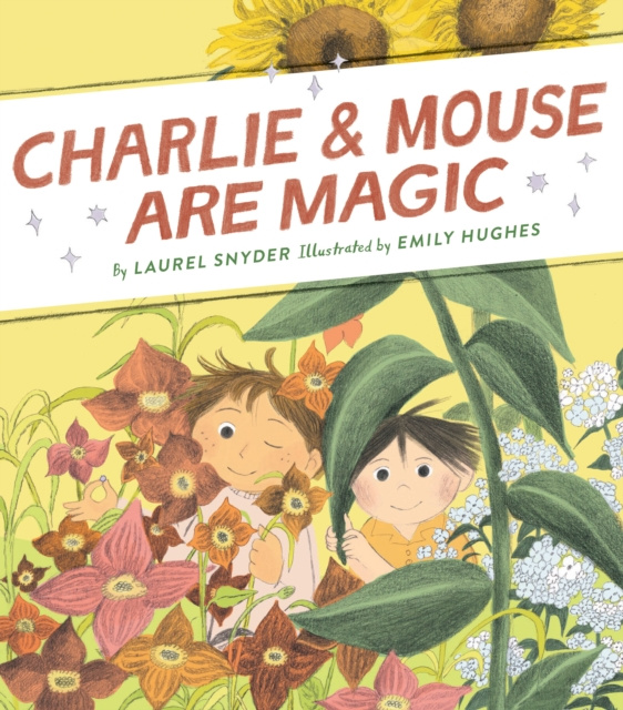 E-kniha Charlie & Mouse Are Magic Laurel Snyder