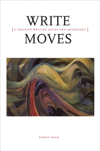 E-knjiga Write Moves: A Creative Writing Guide and Anthology Nancy Pagh