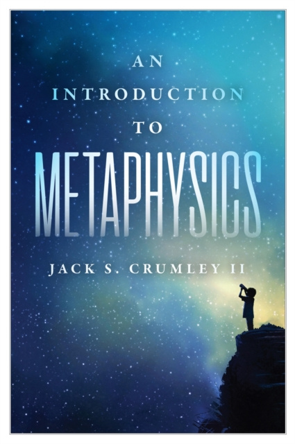 E-knjiga Introduction to Metaphysics Jack S. Crumley II