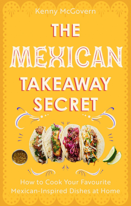 Könyv Mexican Takeaway Secret Kenny McGovern