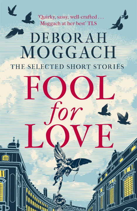 Kniha Fool for Love Deborah Moggach