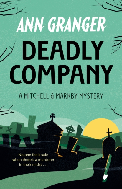 E-kniha Deadly Company (Mitchell & Markby 16) Ann Granger