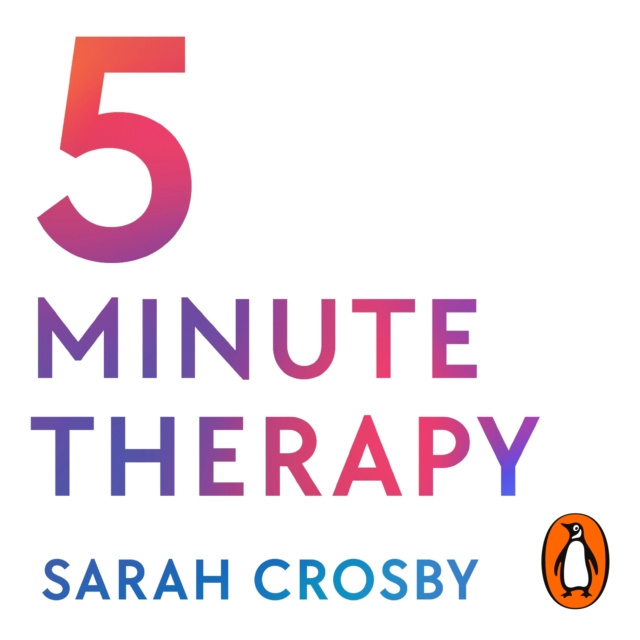 Audiokniha 5 Minute Therapy Sarah Crosby